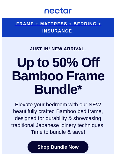 Just in! We've got a NEW bed + frame combo, featuring our NEW Bamboo Frame. Designed for durability & crafted with Japanese joinery techniques. Nectar Frame + Mattress + Bedding + Insurance