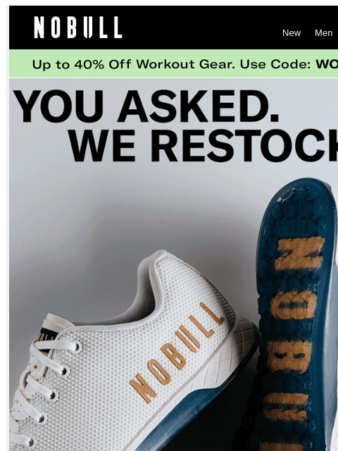 nobullproject newsletter: You Loved It. We Restocked It.