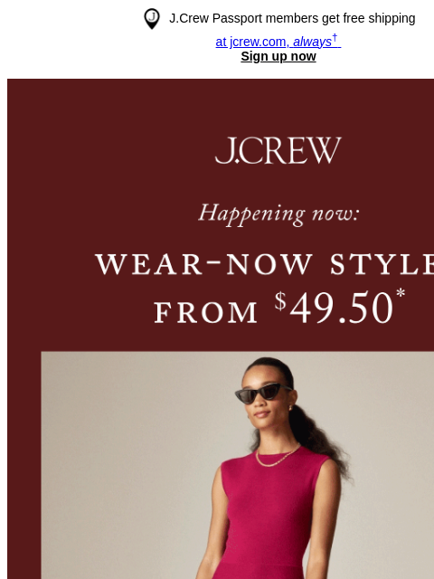 jcrew newsletter: Limited time: wear-now styles from $49.50