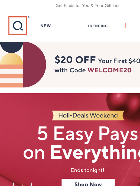 qvcemail newsletter: Holi-Deals & 5 Easy Pays End Tonight