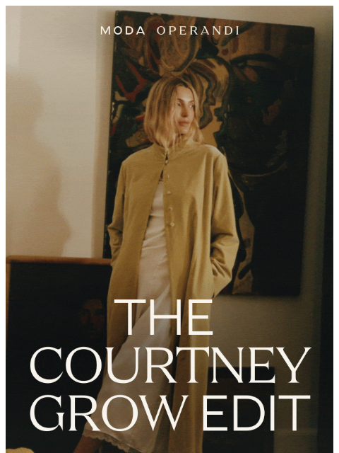 modaoperandi newsletter: The COURTNEY GROW Edit