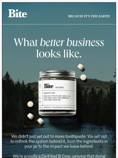 bitetoothpastebits newsletter: You're part of better business.