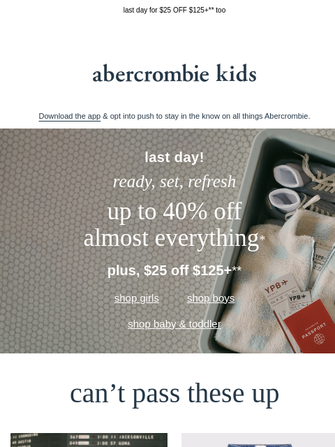 abercrombie newsletter: up to 40% OFF almost everything* ends soon