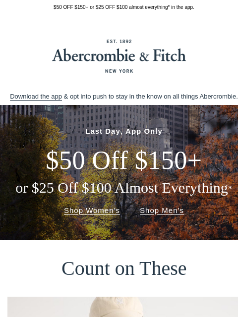 abercrombie newsletter: This sale ends TODAY.
