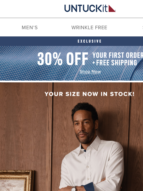 untuckit newsletter: Back in Stock & 30% Off: Our Bestselling Styles