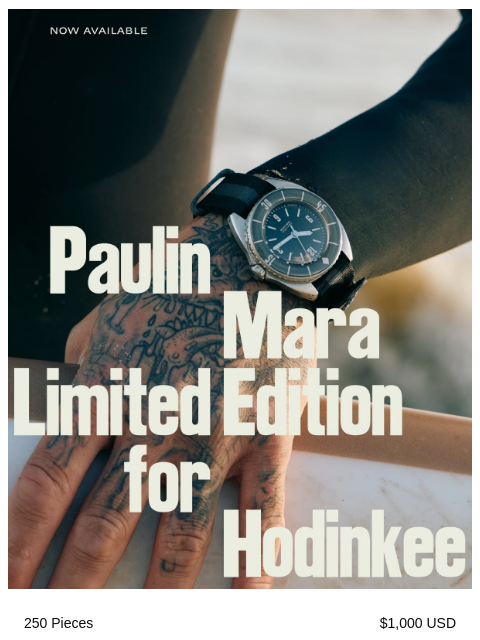 hodinkee newsletter: Available Now: Paulin Mara Limited Edition for Hod...
