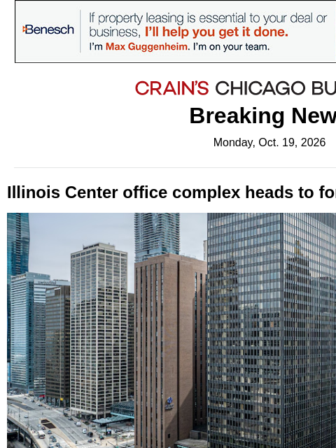 crainalerts newsletter: Illinois Center heads to auction
