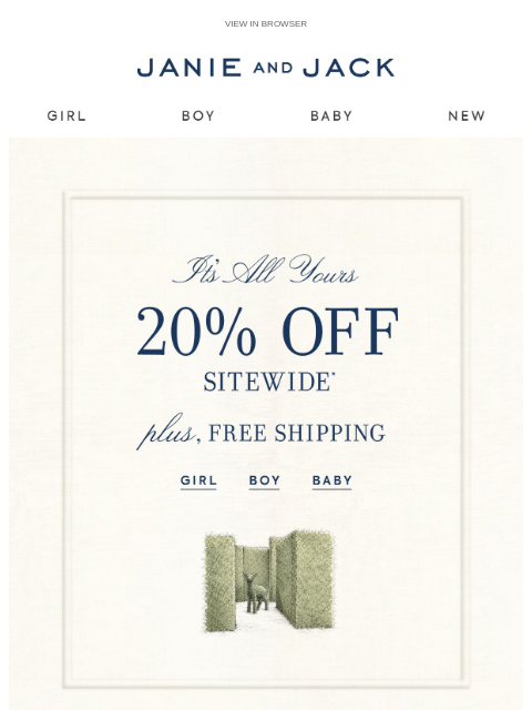 janieandjack newsletter: Ends tomorrow: 20% off + free shipping