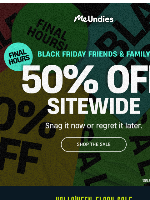 meundies newsletter: Final Hours: 50% Off Everything