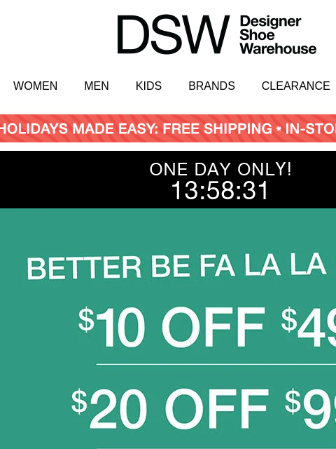 dsw newsletter: Youโve got 24 hours: $10 OFF