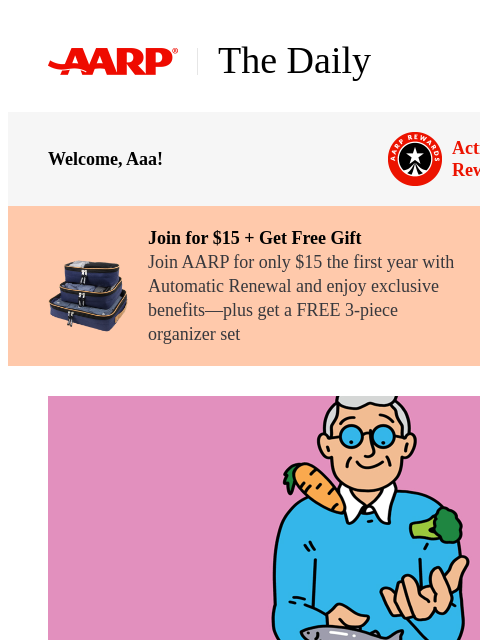 aarp newsletter: The Daily — 25 Foods You Can Eat That Won't Cause ...