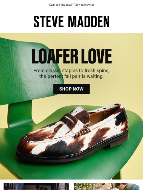 stevemadden newsletter: For The Love Of Loafers