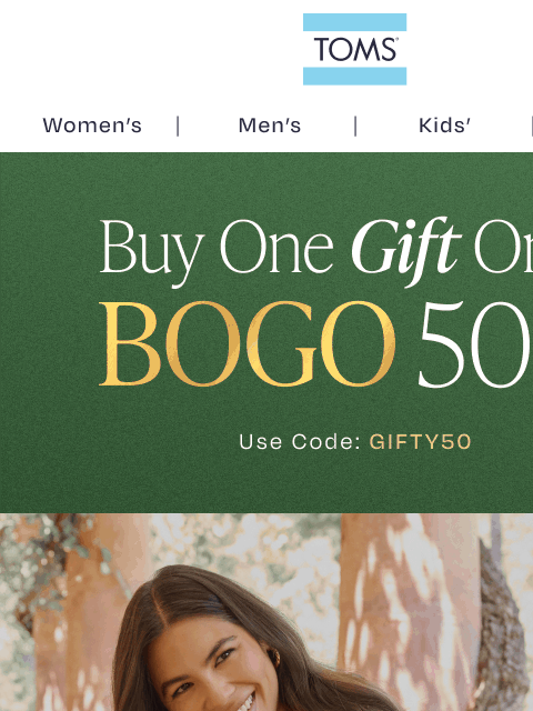 toms newsletter: Delightful Dressy Styles—BOGO 50% Off