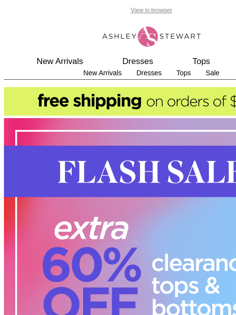 ashleystewart newsletter: 📢HAPPY HOUR! EXTRA 60% off CLR tops & bottoms