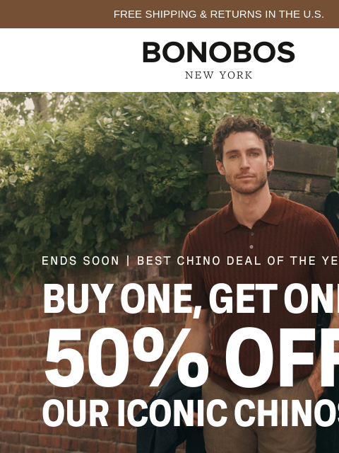 bonobos newsletter: Ends Soon: Buy One Chino, Get One 50% Off
