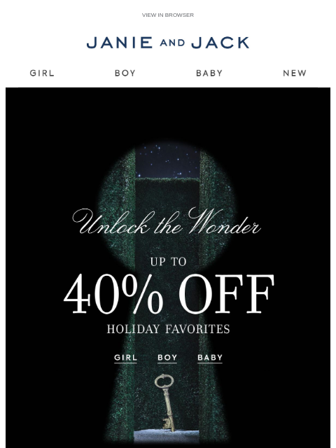janieandjack newsletter: Unlock up to 40% off holiday favorites