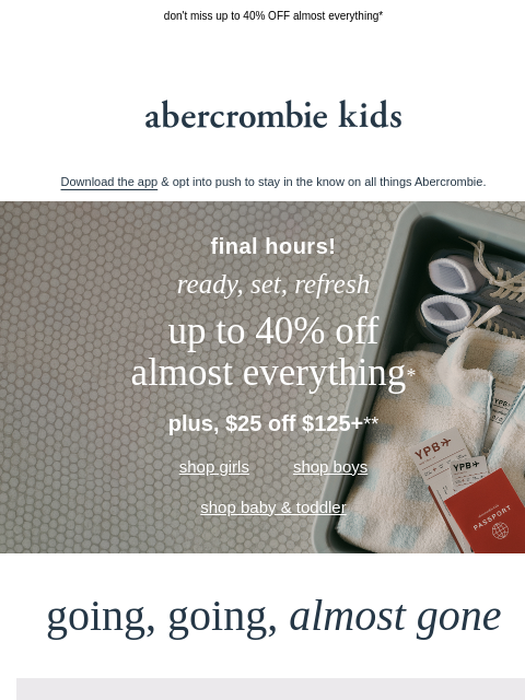 abercrombie newsletter: LAST CALL for this sale