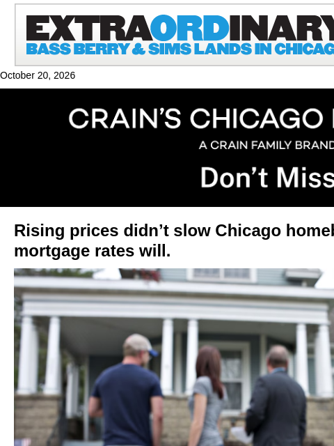 crainalerts newsletter: Rising prices didn’t slow Chicago homebuyers. Mayb...