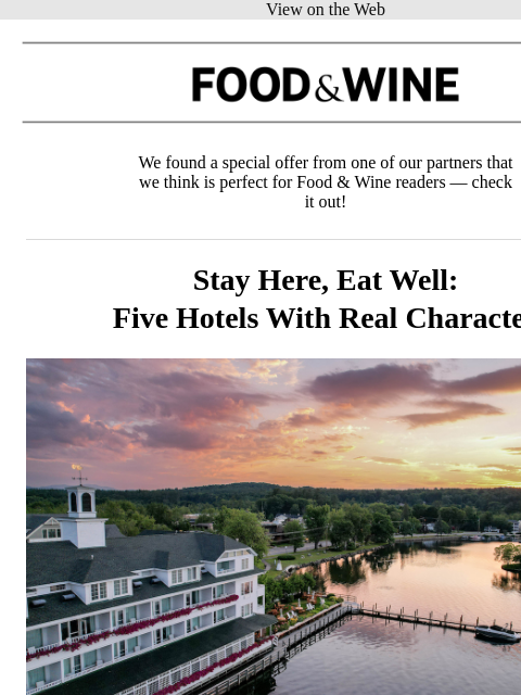 meredith newsletter: Stay Here, Eat Well: Five Hotels With Real Charact...