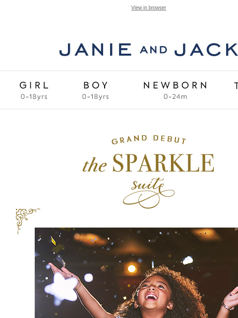 For your shining moment. View in browser Stores Janie and Jack Girl Boy Newborn Tween Janie and Jack Girl Boy Newborn Tween Girl Boy Newborn Girl Newborn Boy Accessories Sale Gift Services Refer A