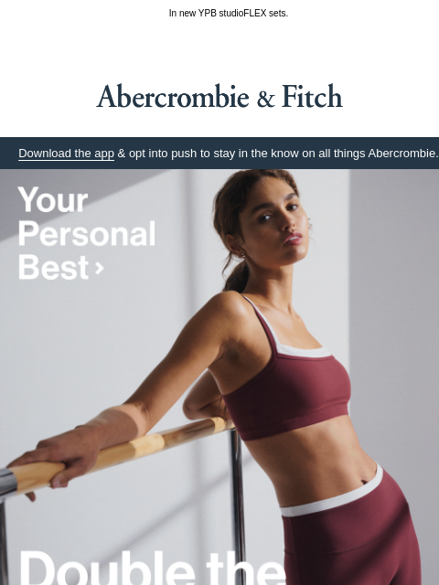 abercrombie newsletter: Get a move on.