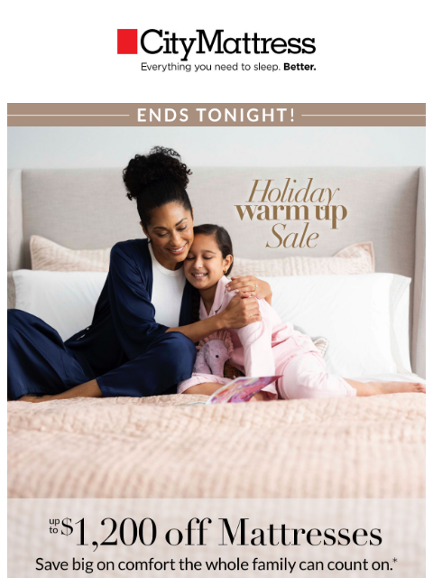 citymattress newsletter: Ends Tonight: Holiday Warm Up