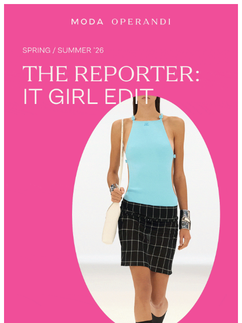 modaoperandi newsletter: What are the It Girls wearing next season?