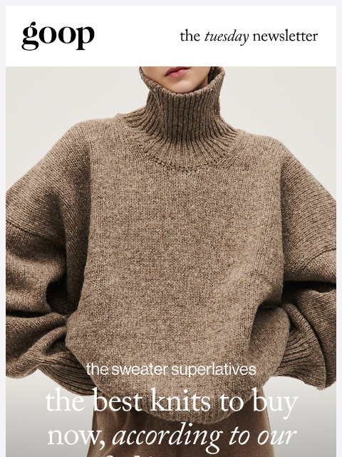 goop newsletter: the Tuesday newsletter