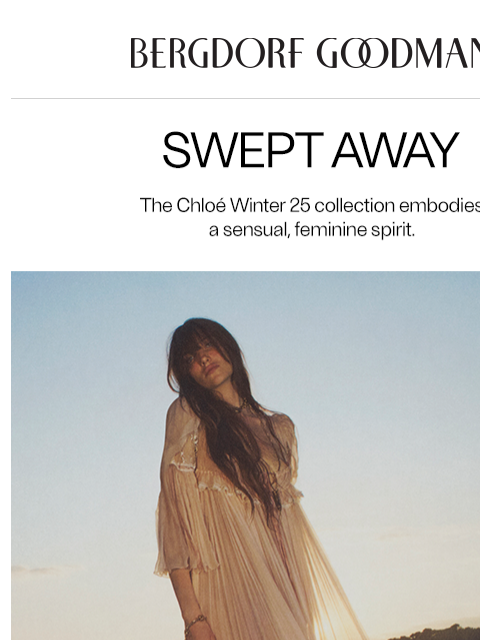 bergdorfgoodman newsletter: Spotlight: Chloé Winter ‘25