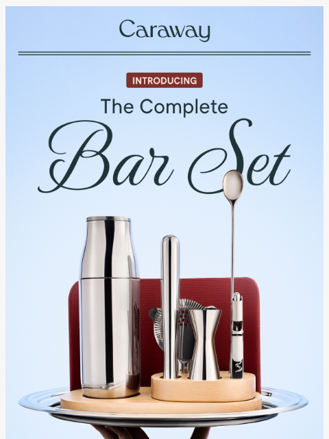 carawayhome newsletter: NEW: The Complete Bar Set 🍸✨
