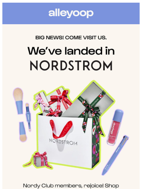 meetalleyoop newsletter: Itโs official: Weโre at Nordstrom! ๐ซ