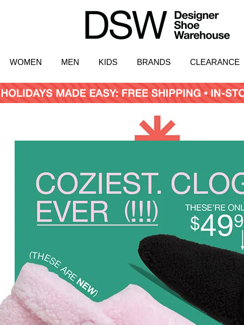dsw newsletter: So. Much. COZY (& it starts at $49.99)