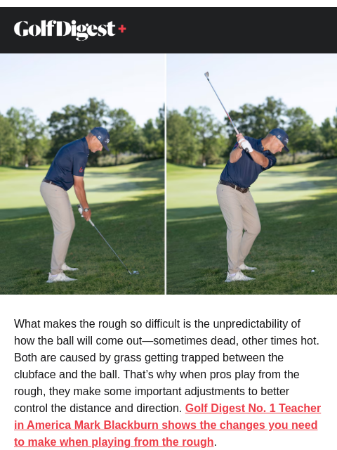 golfdigest newsletter: Your rough swing is not your fairway swing