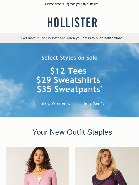 hollisterco newsletter: $12 tees, $29 sweatshirts & $35 sweatpants π