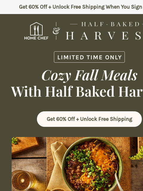 homechef newsletter: Get ready for cozy fall meals with Half Baked Harv...