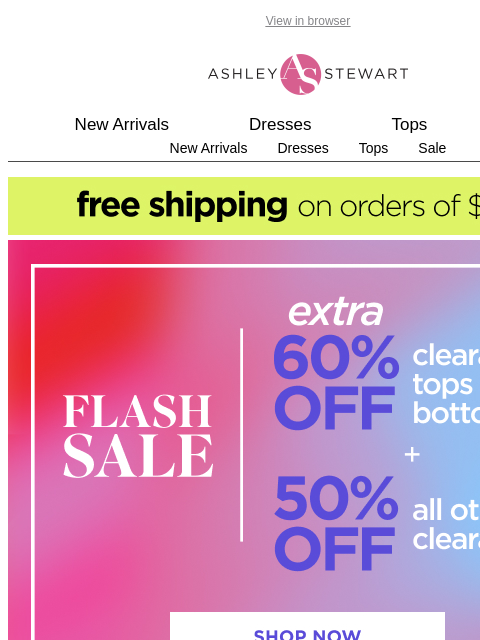 ashleystewart newsletter: ⚠️LAST CHANCE! Extra 60% off CLR bottoms + tops EN...
