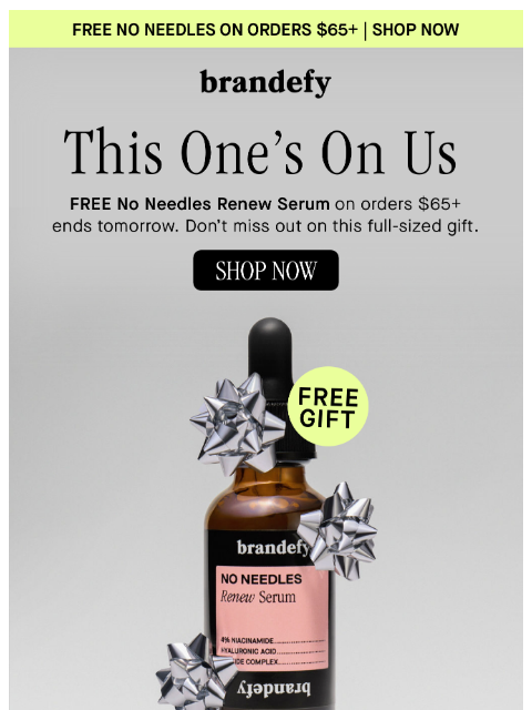 brandefyskin newsletter: FREE serum, on us