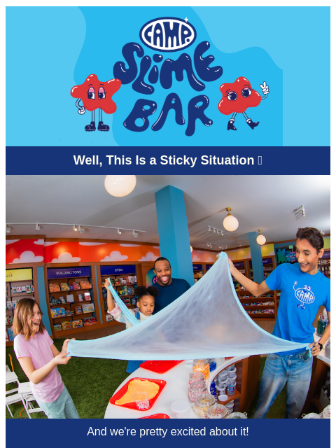 camp newsletter: Slime Bar Appointments Are OPEN!