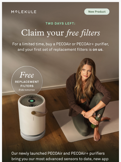 molekule newsletter: Only 2 Days To Get FREE Filters 💸