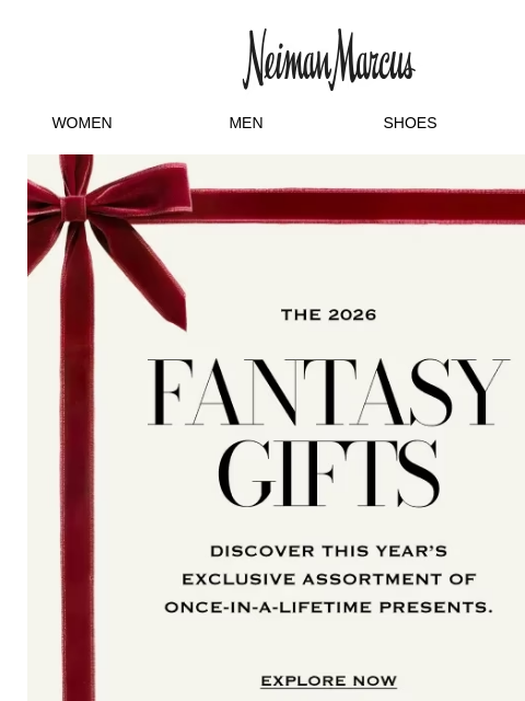 neimanmarcus newsletter: Introducing the 2026 Fantasy Gifts