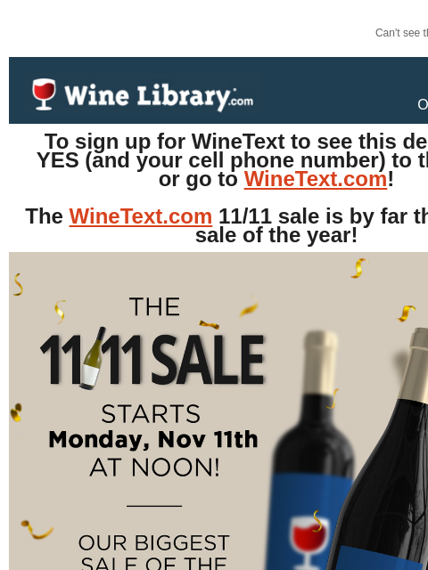 Can't see this email? Click here. Tuesday October 22, 2024 To sign up for WineText to see this deal, reply YES (and your cell phone number) to this email or go to WineText.com! The WineText.com 11/