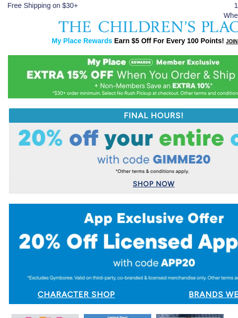 childrensplace newsletter: FINAL HOURS! Extra 20% OFF your ENTIRE ORDER