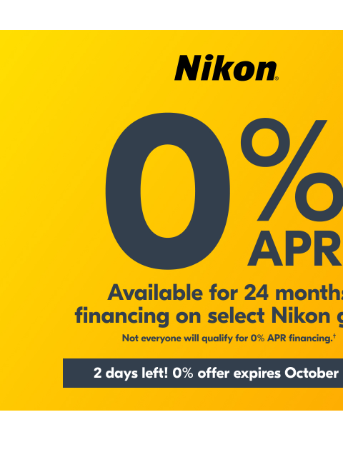 nikon newsletter: 0% APR Available for 24-Month Financing† - 2 Days ...