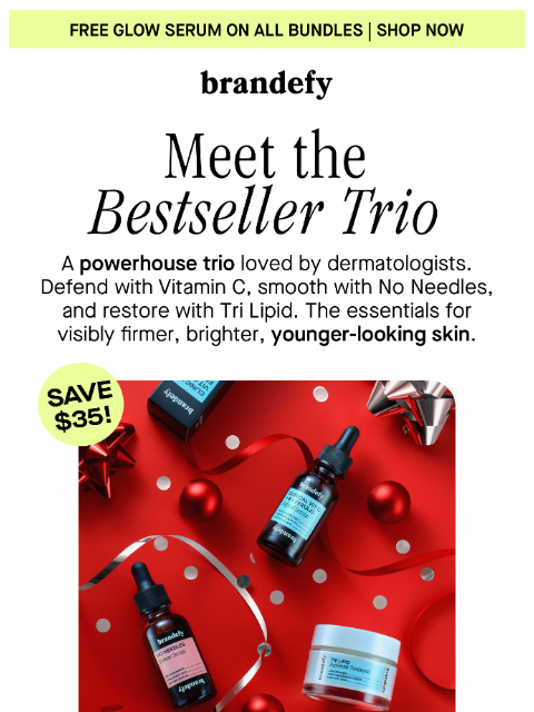 brandefyskin newsletter: FREE Glow Serum with every bundle