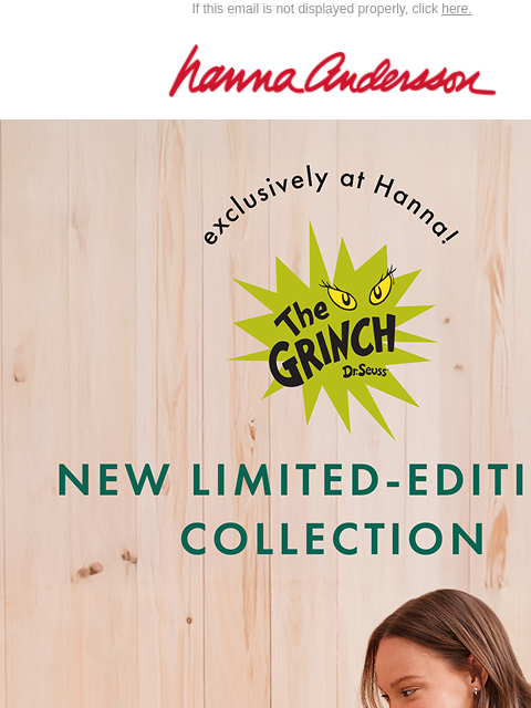 hannaandersson newsletter: NEW! Limited-Edition Grinch PJs Are Here 💚