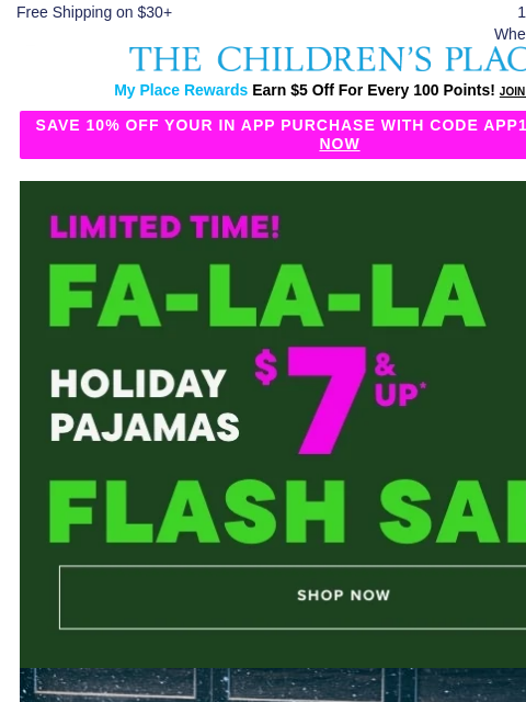 childrensplace newsletter: Fa-la-la FLASH 🎁 $7+ PJs for the holidays!
