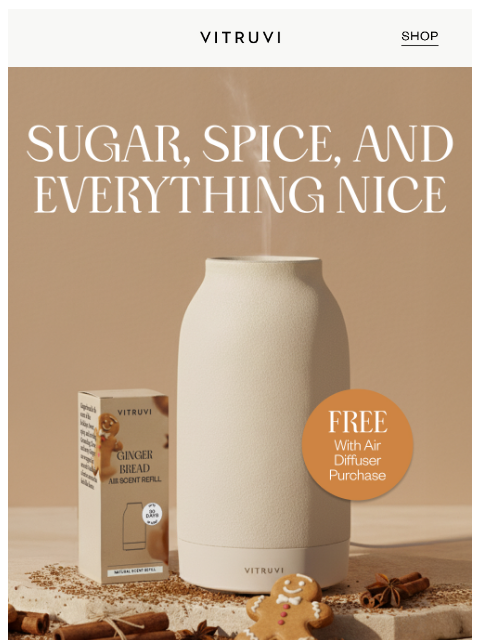 vitruvi newsletter: FREE Gingerbread Scent With Any Air π€