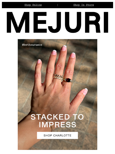 mejuri newsletter: More Rings, Fewer Rules