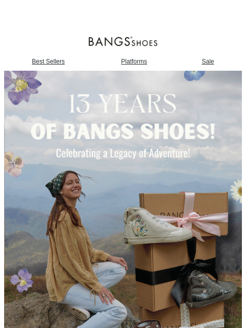 bangsshoes newsletter: IT'S OUR BIRTHDAY MONTH!!! š