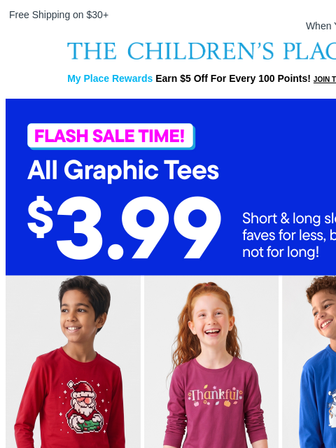 childrensplace newsletter: 2 Days Only: $3.99 Graphic Tees ⏰